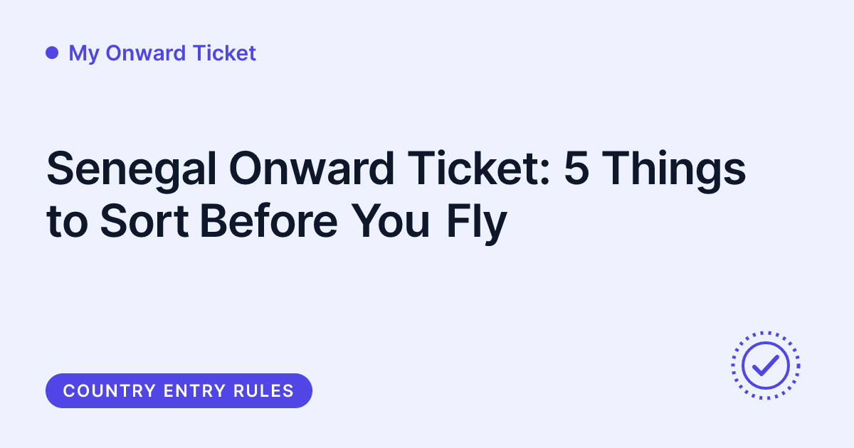 My Onward Ticket - Senegal proof of onward travel