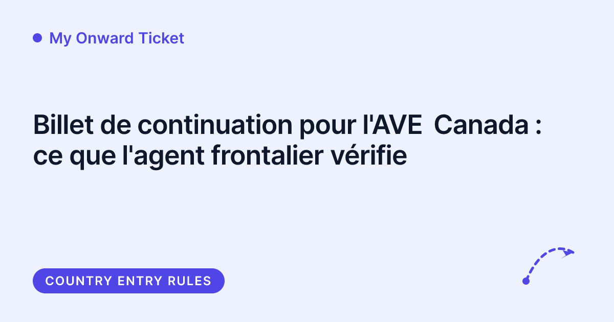 My Onward Ticket - billet de continuation pour l'AVE Canada