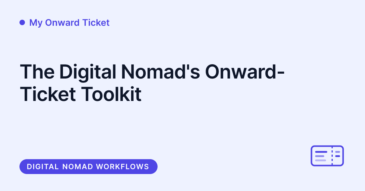 My Onward Ticket - digital nomad onward ticket toolkit