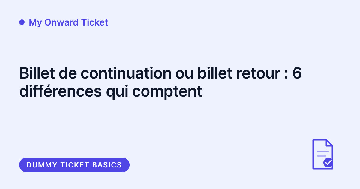 My Onward Ticket - différence entre billet de continuation et billet retour