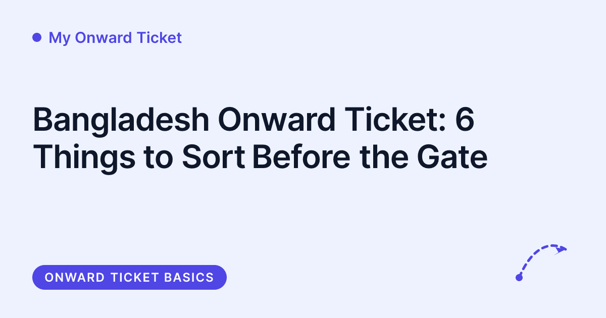 My Onward Ticket - Bangladesh onward ticket and dummy ticket checks