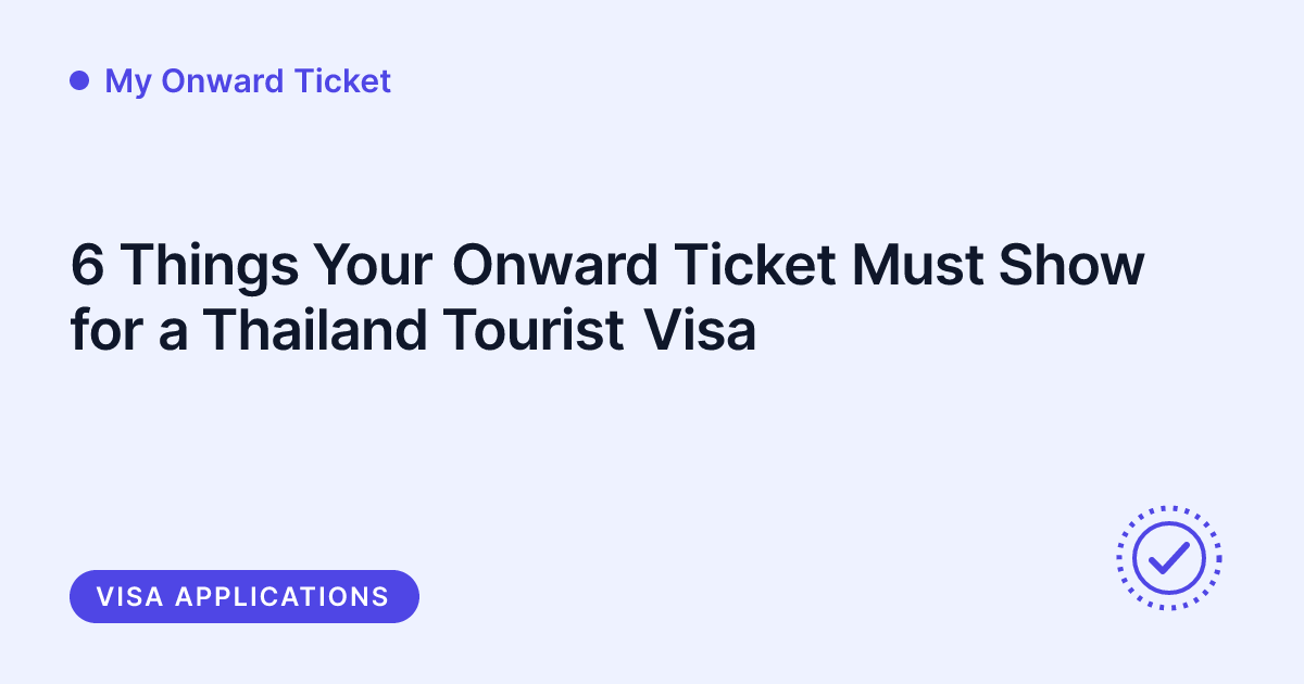 My Onward Ticket - Thailand tourist visa onward ticket requirement