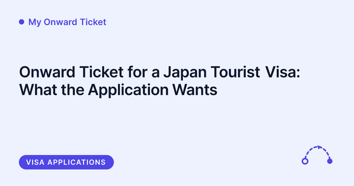 My Onward Ticket - onward ticket for a Japan tourist visa